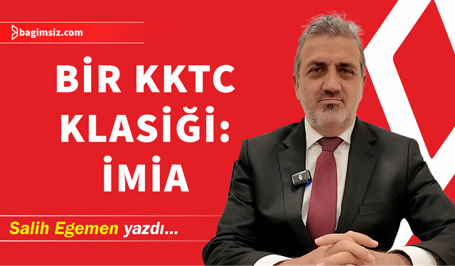 Bir KKTC Klasiği: İMİA