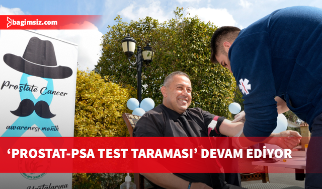 Mart ayı boyunca planlanan ‘Prostat-PSA Test Taraması’ sürüyor