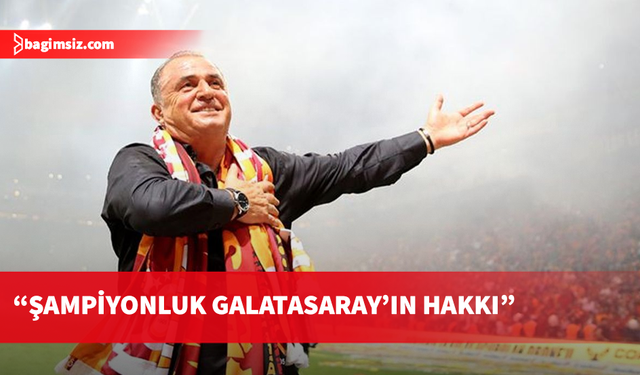 Fatih Terim'in Süper Lig'deki favorisi Galatasaray