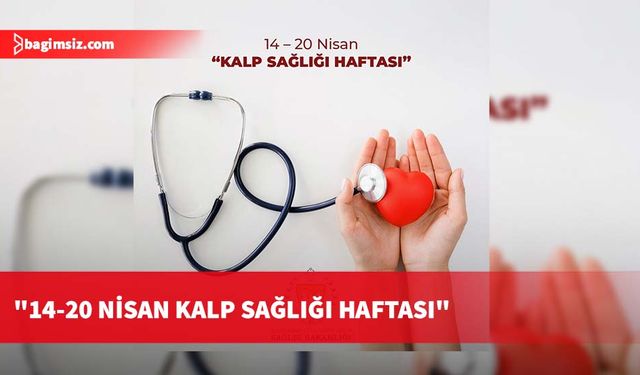 "14-20 Nisan Kalp Sağlığı Haftası"
