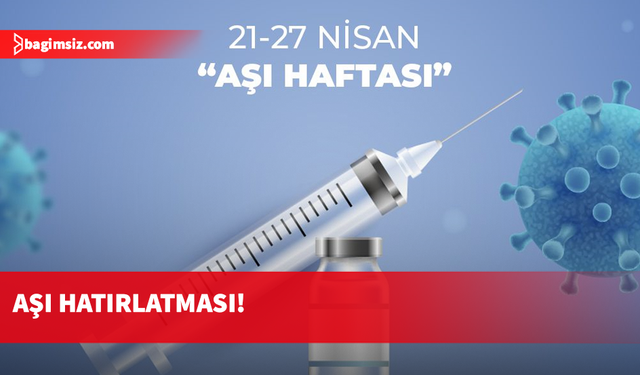 Sağlık Bakanlığı'ndan Aşı Haftası'na yönelik açıklama