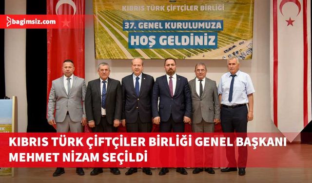 Mehmet Nizam yeniden Kıbrıs Türk Çiftçiler Birliği genel başkanlığına seçildi
