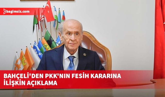Bahçeli: Nihayet tomurcuklar çiçek açtı