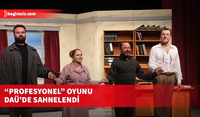 “Profesyonel” oyunu DAÜ’de sahnelendi