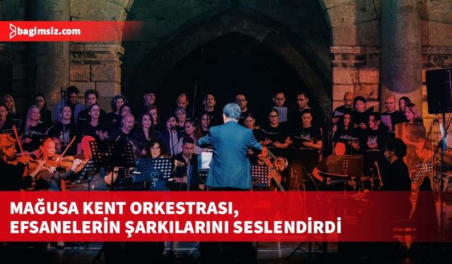 Mağusa Kent Orkestrası, efsanelerin şarkılarını seslendirdi