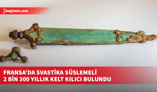Fransa’da svastika süslemeli 2 bin 300 yıllık Kelt kılıcı bulundu