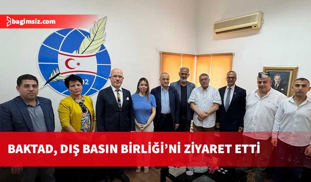 BAKTAD, Dış Basın Birliği’ni ziyaret etti: KKTC'de yapılacak Baklava Festivali’ne ilişkin detayları paylaştı