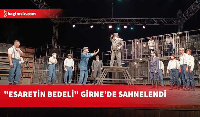 21. Kıbrıs Tiyatro Festivali'nin açılış oyunu olan "Esaretin Bedeli" Girne’de sahnelendi