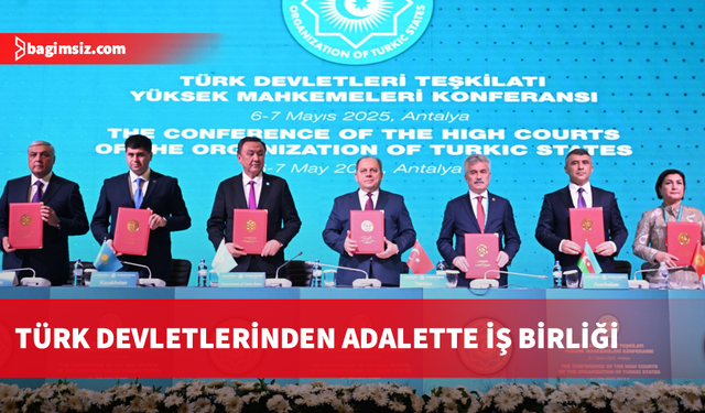 Türk Devletleri Teşkilatı Yüksek Mahkemeler Konferansı Antalya’da yapılıyor