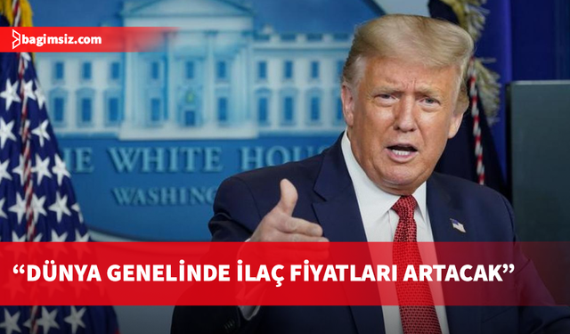 Trump'tan şok karar: ABD’de ilaç fiyatı düşecek, Dünyada yükselecek!