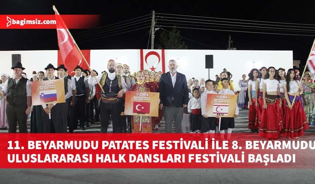 11. Beyarmudu Patates Festivali ile 8. Beyarmudu Uluslararası Halk Dansları Festivali başladı