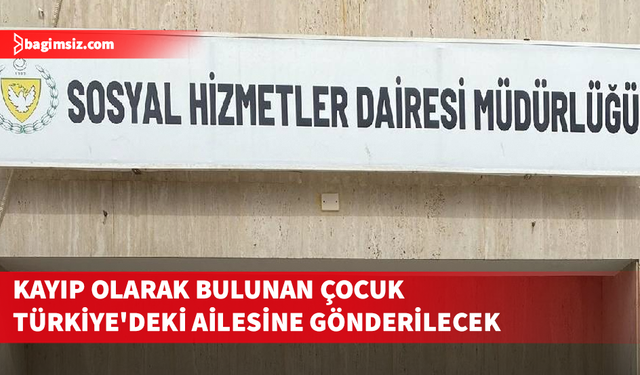 Sosyal Hizmetler Dairesi Müdürlüğünden kayıp çocukla ilgili açıklama