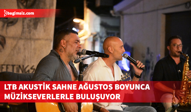 LTB Akustik Sahne Konserleri Çağıl ve Derviş İşgüzar ile başladı