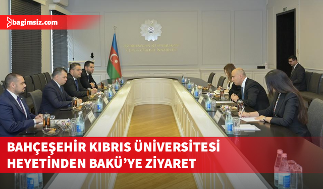 Bahçeşehir Kıbrıs Üniversitesi’nden Azerbaycan’a akademik iş birliği ziyareti