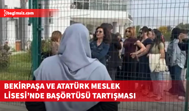 Başörtüsü meselesi yeni eğitim yılında da alevlendi