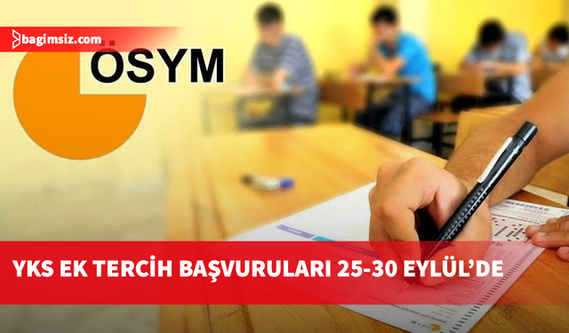 YKS ek tercih kılavuzu 2025 açıklandı