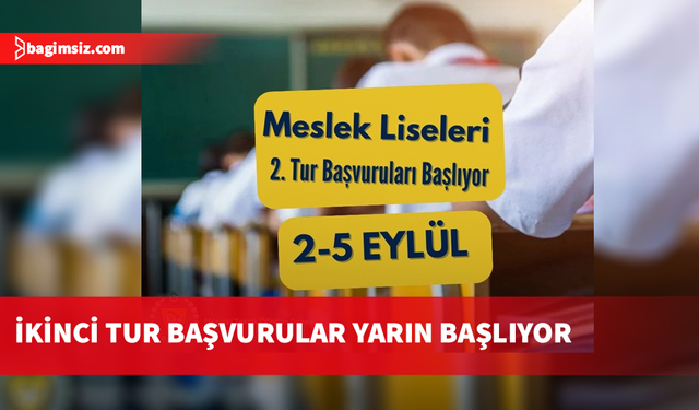 Meslek Liseleri için ikinci tur başvuruları yarın başlıyor