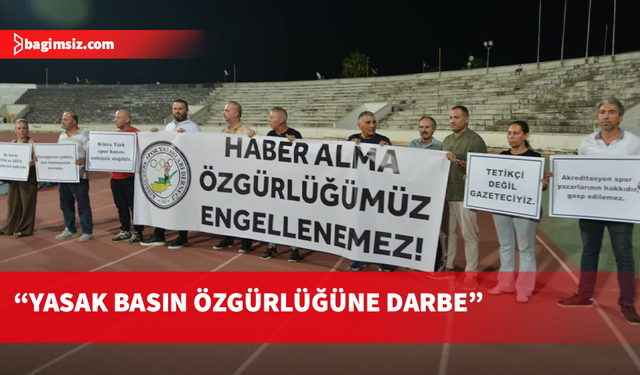 Spor yazarlarından "Akreditasyon Yasağına" tepki