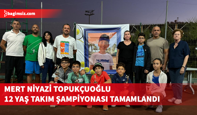 KKTF 2025 Mert Niyazi Topukçuoğlu 12 Yaş Takım Şampiyonası tamamlandı