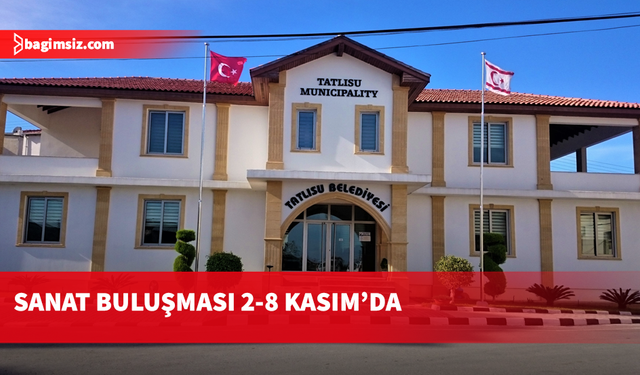 Tatlısu Belediyesi Uluslararası Sanat Buluşması 2-8 Kasım tarihlerinde yapılacak