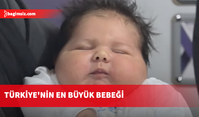 Türkiye’nin en uzun ve en kilolu bebeği Bursa’da doğdu