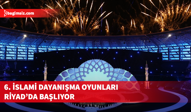 İslami Dayanışma Oyunları'nın açılış töreni yarın yapılacak