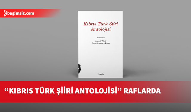 Yıkık ve Ruso’nun hazırladığı “Kıbrıs Türk Şiiri Antolojisi” adlı kitap yayımlandı