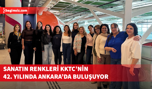 KKTC’nin 42. yılı resepsiyonunda Mavi Fırça Sanat Evi sergisi Ankara’da sanatseverlerle buluşuyor