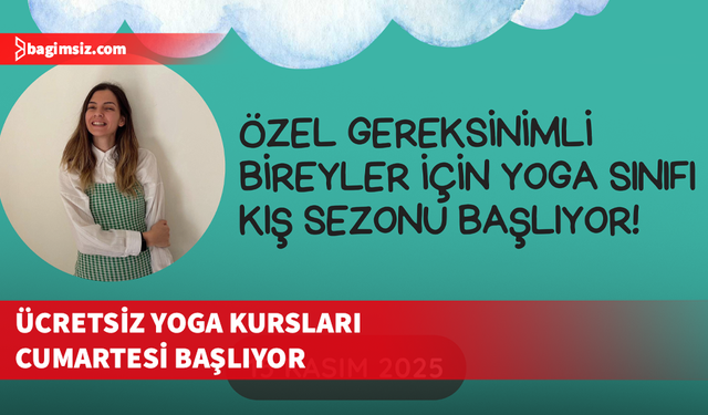 Özel gereksinimli bireyler için yoga kursları cumartesi günü başlıyor