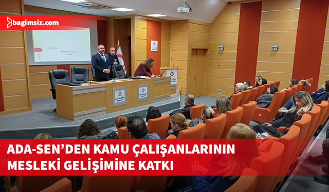 ADA-SEN kamu personeline yönelik eğitim semineri düzenledi