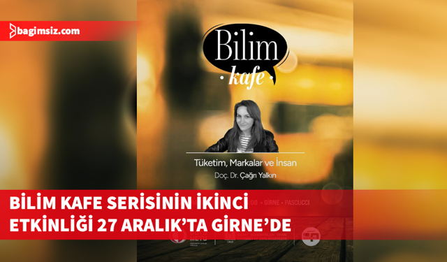 Bilim Kafe’nin ikinci buluşması yapılıyor