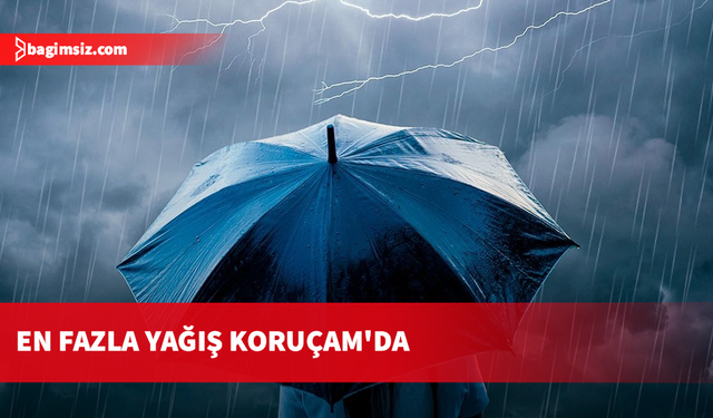 En fazla yağış Koruçam'da