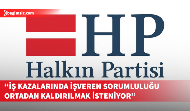 HP'den İş Sağlığı ve Güvenliği Yasası hakkında açıklama