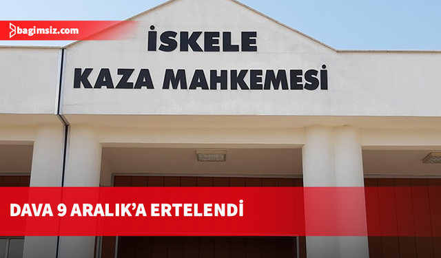 İskele Kaza Mahkemesi’nde yargılanan iki Kıbrıslı Rum sanığın davası 9 Aralık’ta devam edecek