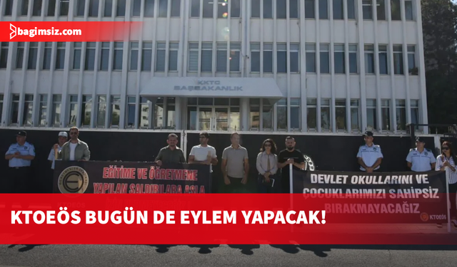 KTOEÖS bugün Başbakanlık önünde eylem yapacak...