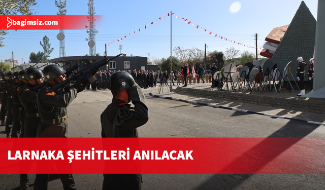 Larnaka şehitleri, düzenlenecek törenle anılacak
