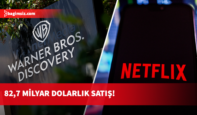 Netflix, Warner Bros Discovery'yi satın alıyor