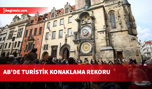 AB'de 2025'te turistik konaklama rekoru kırıldı