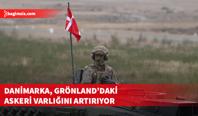 Trump’ın açıklamalarının ardından Danimarka’dan Grönland hamlesi