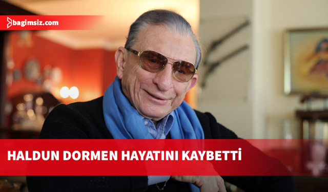 Türk Tiyatrosu'nun usta ismi Haldun Dormen hayatını kaybetti