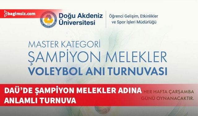 DAÜ’dE Şampiyon Melekler Voleybol Anı Turnuvası başlıyor