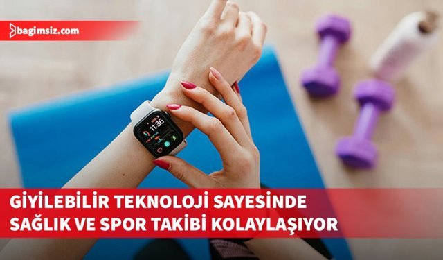 Yeni Nesil Giyilebilir Cihazlar Sağlık ve Spor Takibini Kolaylaştırıyor