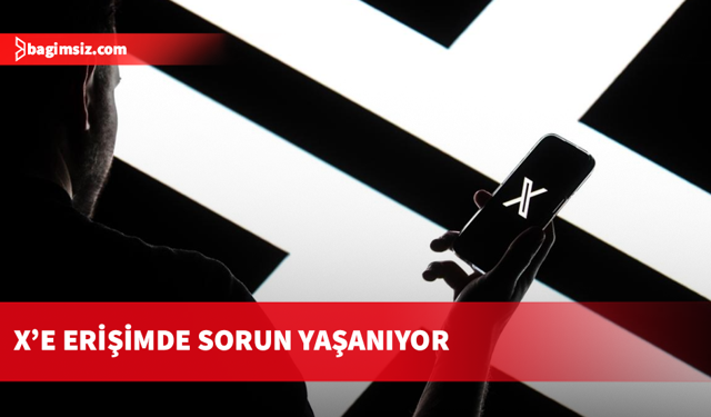 Sosyal medya platformu X'e  erişim sorunu yaşanıyor