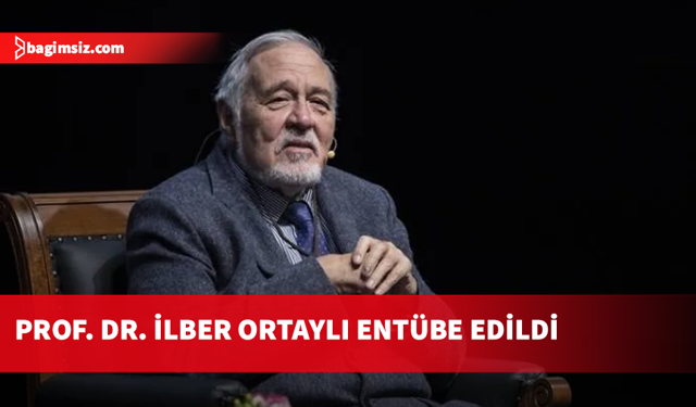 Tarihçi ve yazar İlber Ortaylı'nın durumu ağırlaştı, entübe edildi