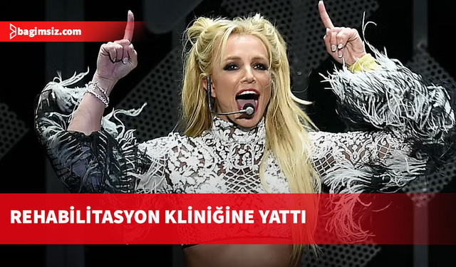 Ünlü sanatçı Britney Spears madde bağımlılığı tedavisi alacak