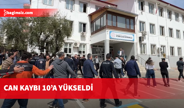 Kahramanmaraş’taki okul saldırısında can kaybı 10'a yükseldi