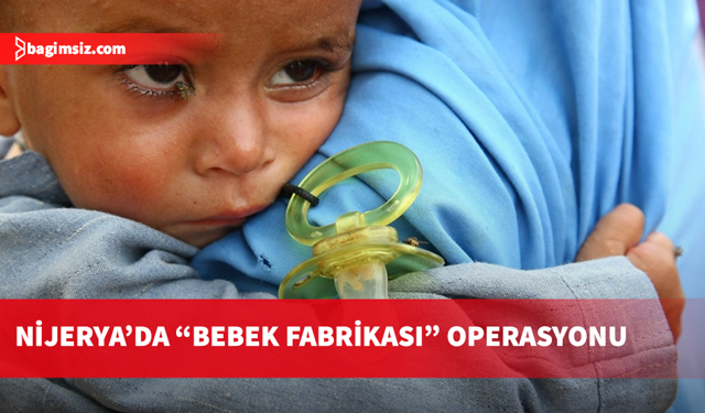 Nijerya'da 17 hamile kadın ve 10 çocuk tutsak evinden kurtarıldı