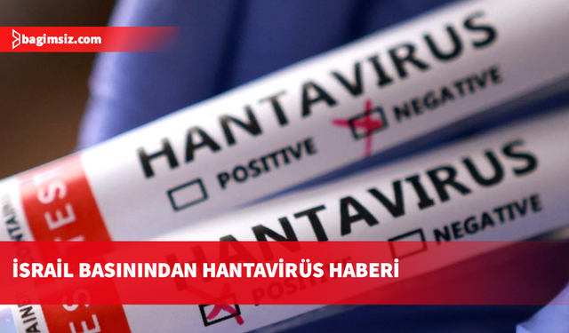 İsrail'de bir kişide hantavirüs tespit edildiği bildirildi
