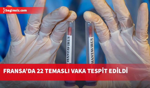 Fransa Sağlık Bakanlığı: Hantavirüslü yolcunun durumu kötüleşiyor...