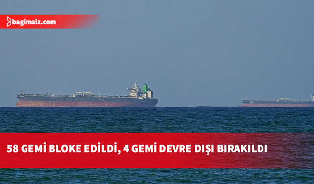 ABD: İran'a yönelik deniz ablukası kapsamında 62 gemiyi engelledik